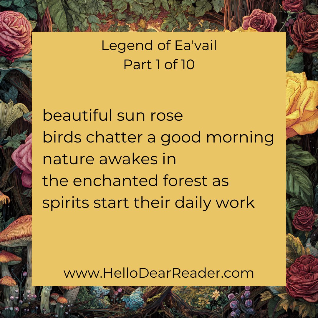jason_delph's tweet image. Legend of Ea&apos;vail: Part 1 of 10

beautiful sun rose 
birds chatter a good morning 
nature awakes in
the enchanted forest as 
spirits start their daily work

HelloDearReader.com

#poetry #cozyfantasy