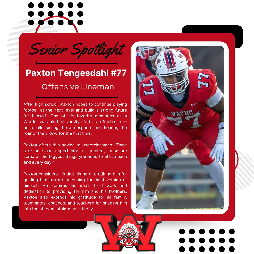 Senior Spotlight of the day: Offensive Lineman, Paxton Tengesdahl 

#waynetrain🚂