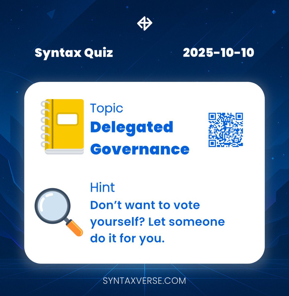 SyntaxVerse's tweet image. DAILY QUIZ ANSWER
    
📆 Date: 10th October 2025
📚 Topic: Delegated Governance 

🗝 Hint: Don’t want to vote yourself? Let someone do it for you.

Got the answer❓💭
Don’t keep it to yourself, drop it in the comments and help someone out! 

Let’s turn learning into a team…