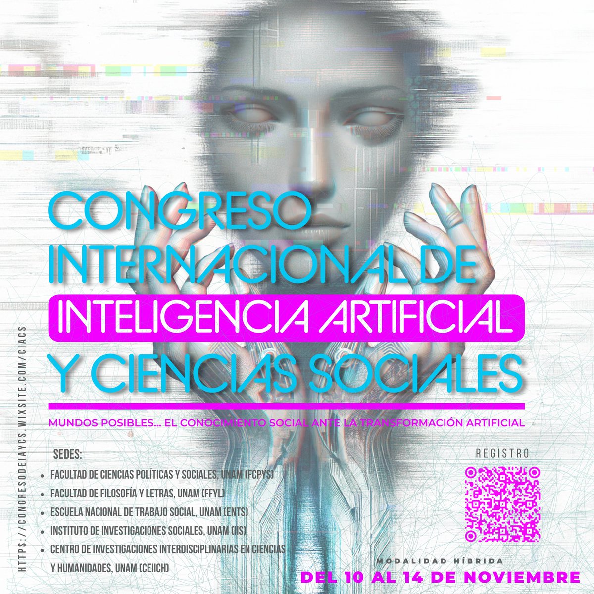 CES_FCPyS's tweet image. ✍️Regístrate al
&quot;Congreso Internacional de Inteligencia Artificial y Ciencias Sociales. Mundos posibles... El conocimiento social ante la transformación artificial&quot;
que se llevará a cabo del 10 al 14 de noviembre
Escanea al QR para inscribirte
🔗 Modalidad híbrida
#UNAM #FCPyS