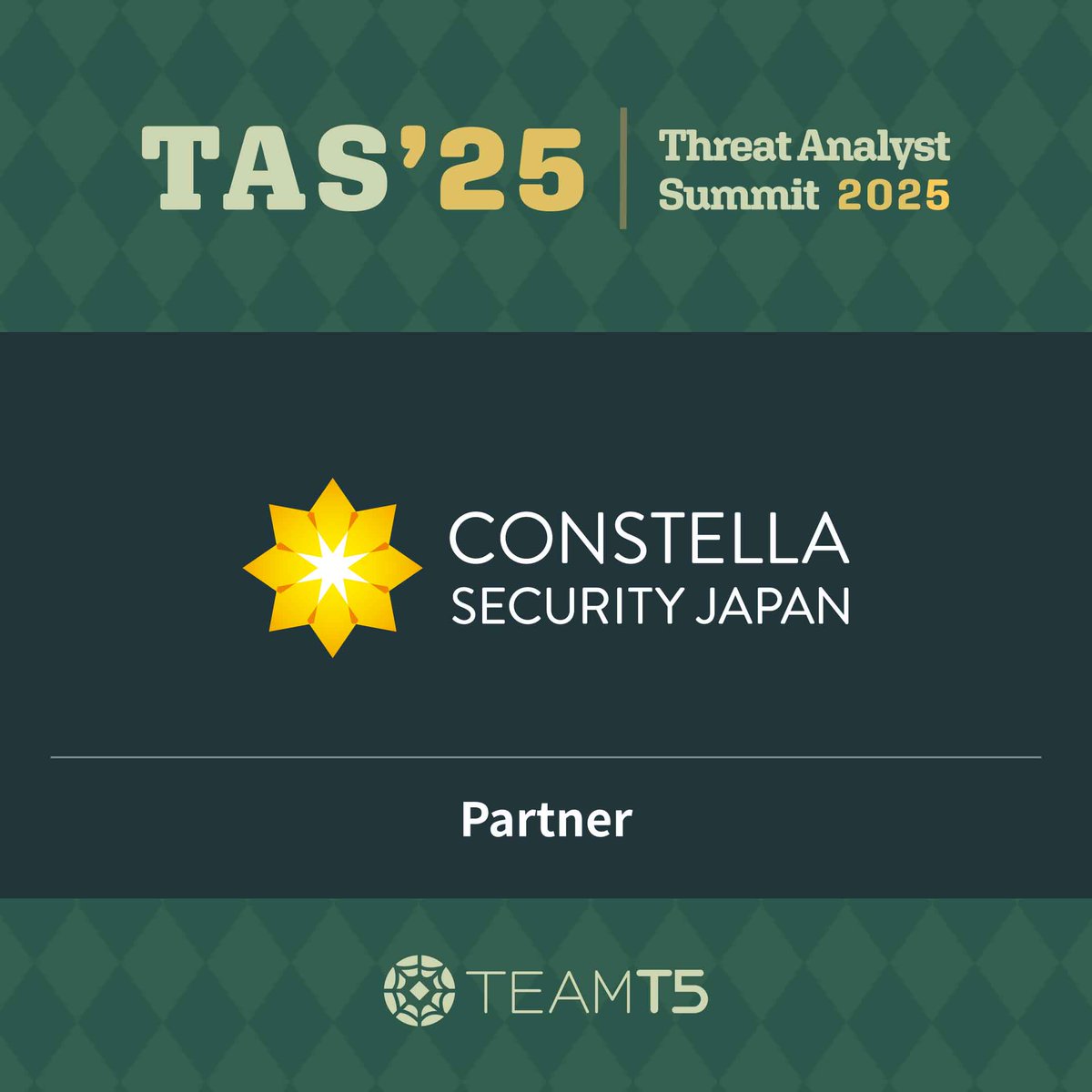 ✨#ThreatAnalystSummit2025 の #Partner としてご協力いただいた、株式会社コンステラセキュリティジャパン様に心より感謝申し上げます。

皆様のご尽力とご支援が本サミットの成功に大きく貢献しました。今後とも変わらぬご信頼とご協力をよろしくお願いいたします。

#sponsorship #TAS #TeamT5