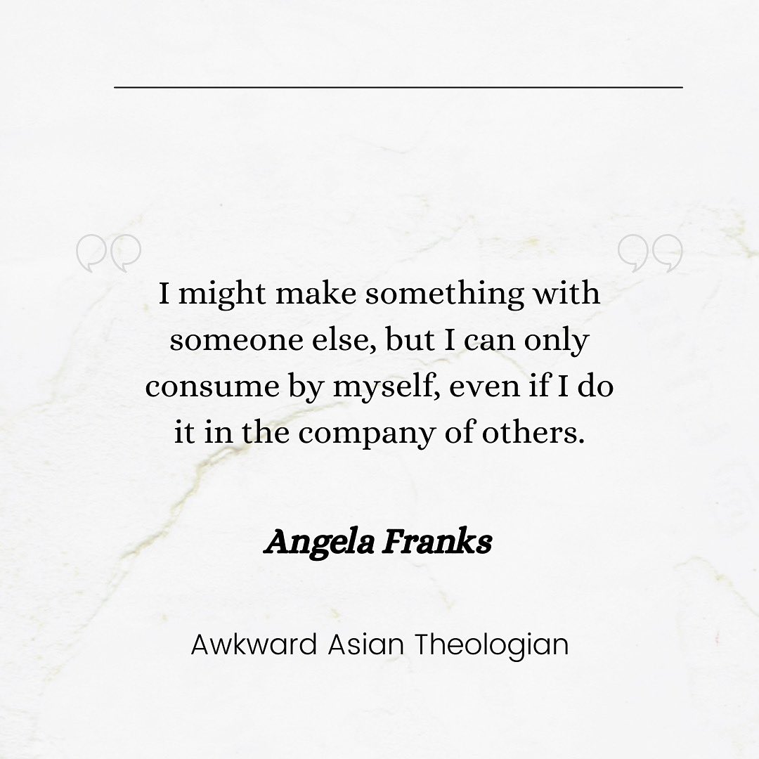 AsianTheologian's tweet image. #awkwardasiantheologian #christianblogger #theologian #theologians #christian #catholic #quote #philosophy #angelafranks #bodyandidentity #self #consume #isolation #community