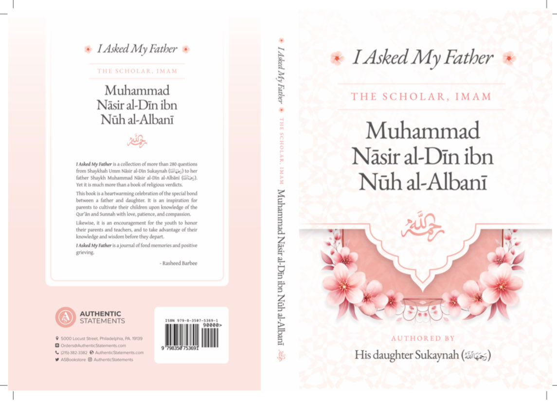 ASBookstore's tweet photo. NOW AVAILABLE !!! @ Authentic Statements Store or Online " I Asked My Father The Scholar, Imam Muhammad Nasir al-Din ibn Nuh al-Albani" By His Daughter Sukaynah (Rahimahullah)

https://t.co/Dc1HnkxWYd https://t.co/sS0trDbT4i