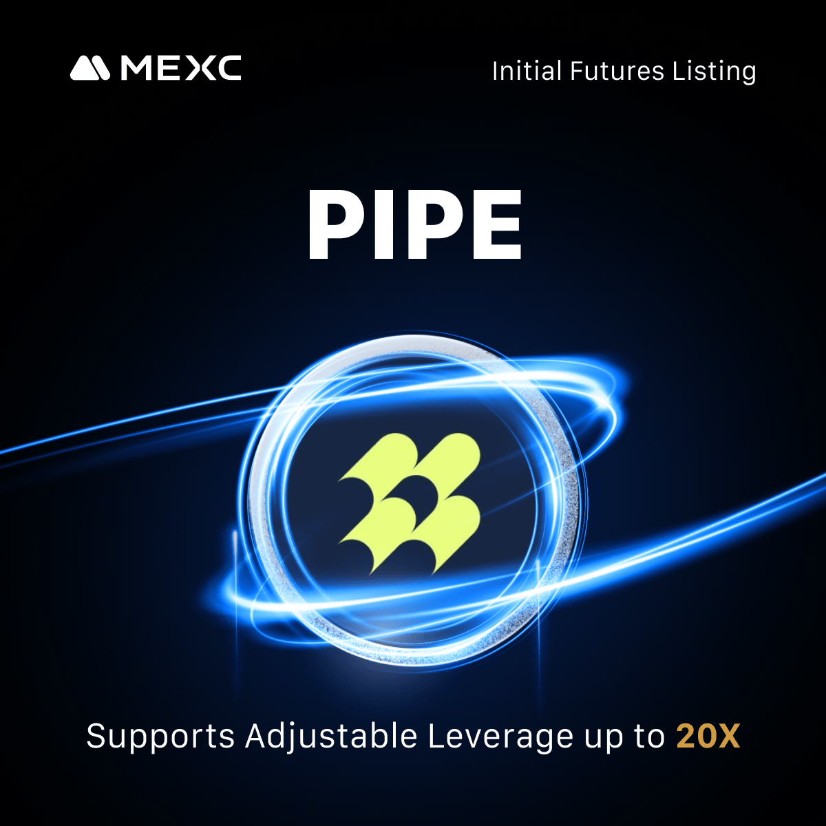 🚀MEXC Futures Listing 

🔹 $PIPE
🔹 Start Time: Oct 8, 2025, 15:10 (UTC)
🔹 Leverage: Up to 20x

Trade $PIPE 👇
mexc.com/futures/PIPE_U…