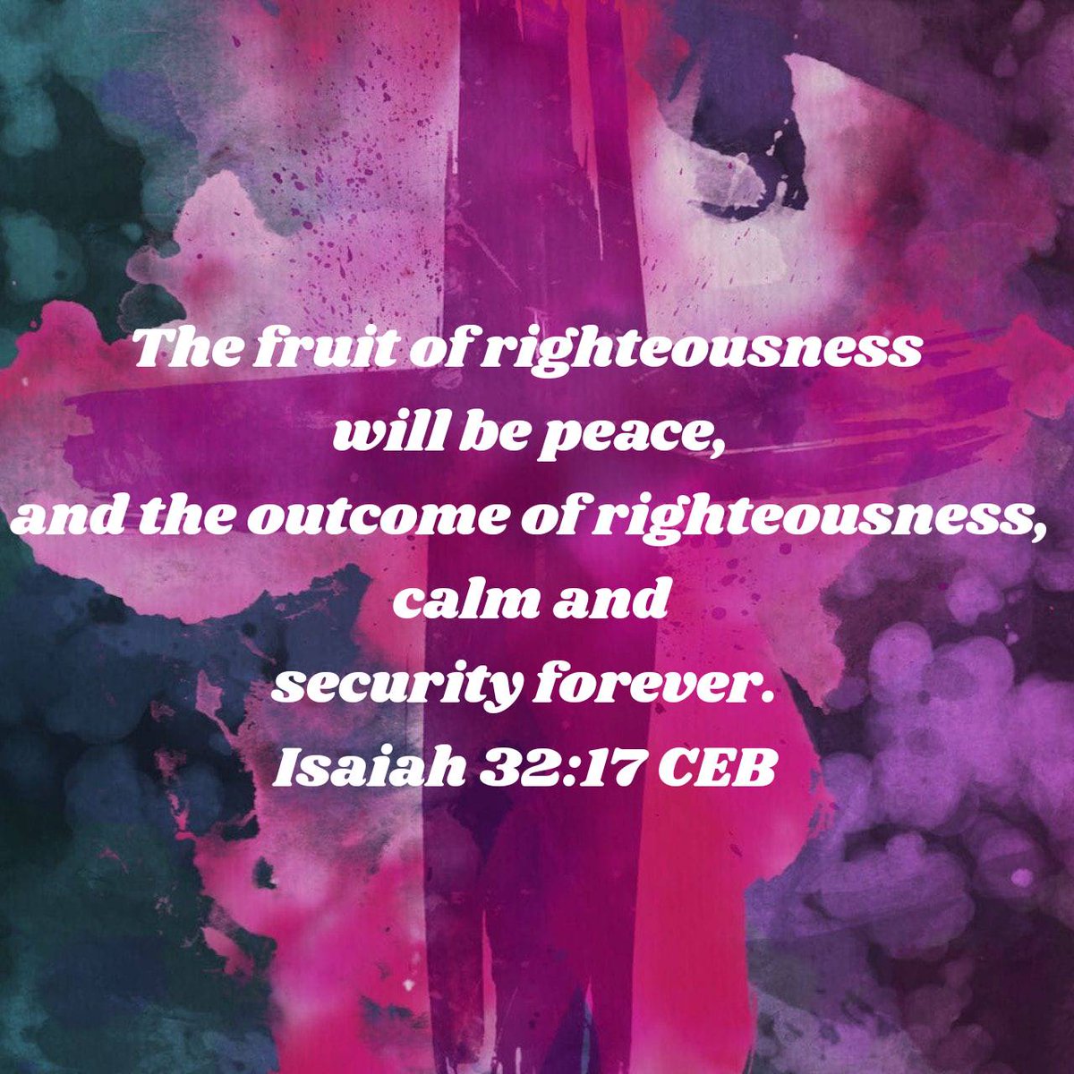 Isaiah 32:17 CEB
[17] The fruit of righteousness will be peace, and the outcome of righteousness, calm and security forever.

bible.com/bible/37/isa.3…