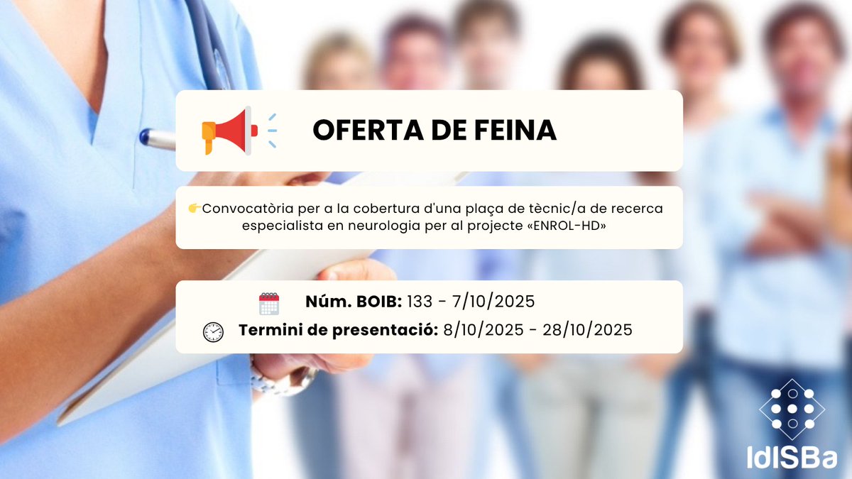🆕📢#OfertadetreballIdISBa
   Vols fer feina a l’IdISBa?

👉Convocatòria per a la cobertura d'una plaça de tècnic/a de recerca especialista en neurologia per al projecte «ENROL-HD»

🖇️Més informació:  
idisba.es/cat/Recursos-H…