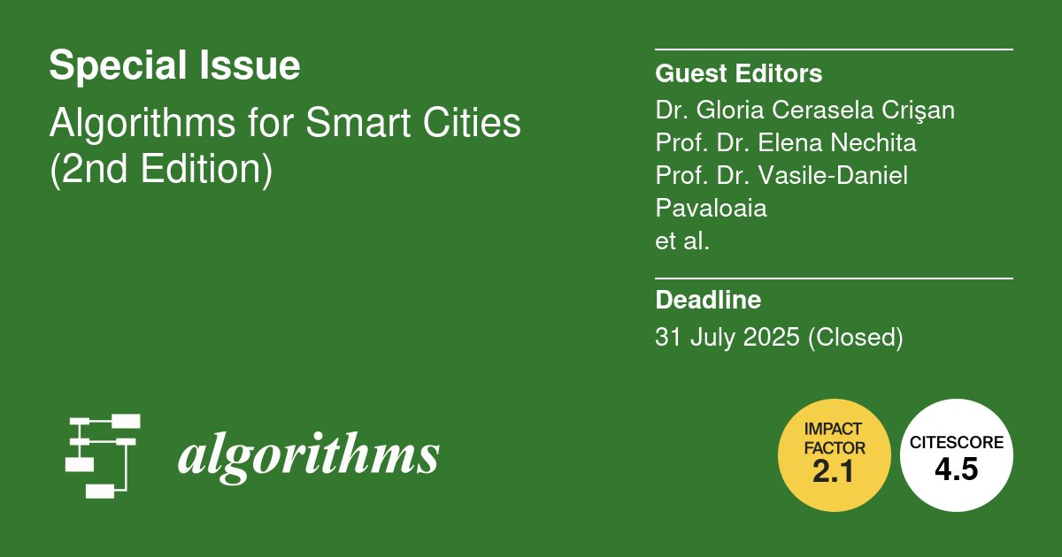 Algorithms_MDPI's tweet image. 📕Call for Reading:
This #specialissue "Algorithms for Smart Cities (2nd Edition)" is recently closed with 14 published papers.
Guest Editors: G.C. Crisan, E. Nechita, V.-D. Pavaloaia and Y. Zou.
🔗Welcome to read and share:
mdpi.com/journal/algori…