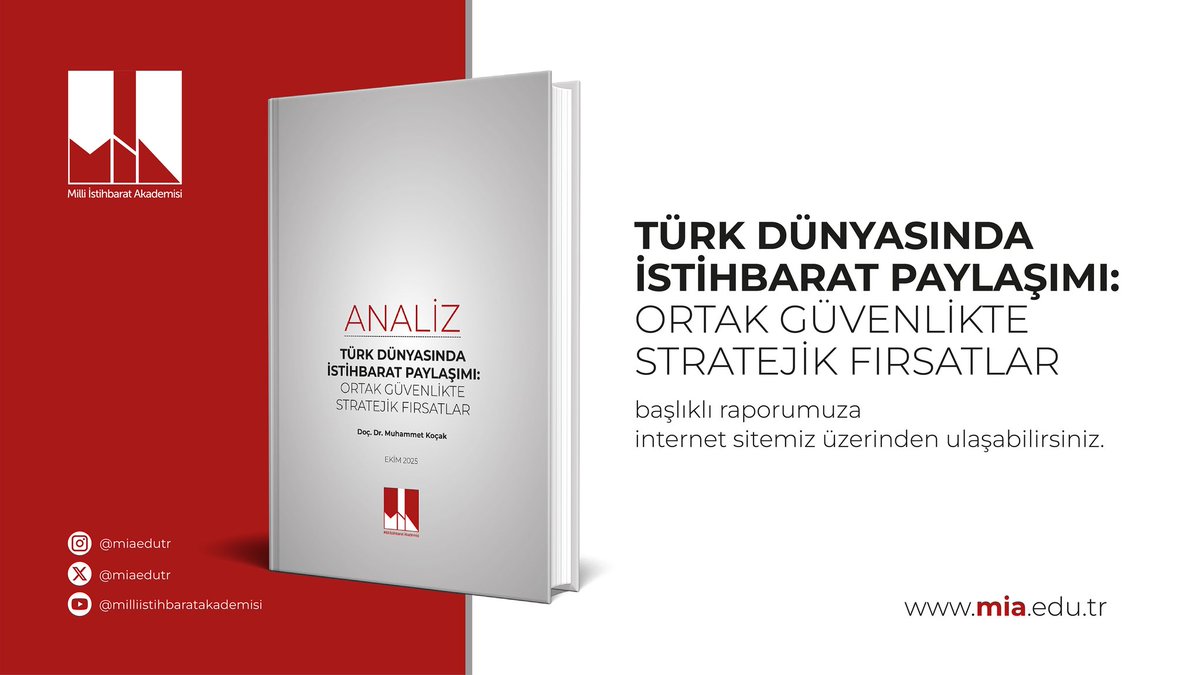 Milli İstihbarat Akademisi Öğretim Üyesi Doç. Dr. Muhammet Koçak’ın kaleme aldığı “Türk Dünyasında İstihbarat Paylaşımı: Ortak Güvenlikte Stratejik Fırsatlar” başlıklı analiz yayımlandı.

🧩 Türk devletleri arasındaki istihbarat paylaşımı neden stratejik önem taşıyor?
🤝 Ortak