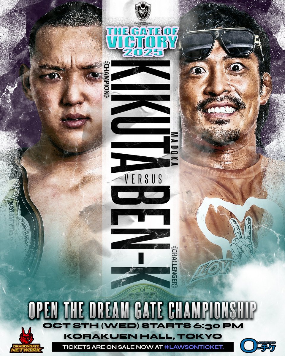 dragongate_pro's tweet image. 【10.8 後楽園大会まであと0️⃣1️⃣日！】

いよいよ明日開催!!
#TheGateOfVictory2025
10月8日(水)18:30試合開始/17:30開場
#東京 #後楽園ホール

▼大会詳細情報
blog.spora.jp/dragongate/arc…

🎫当日券は 16:00より発売開始

🎥生配信
dragongate.live

📺#GAORA でも生放送！

#DRAGONGATE