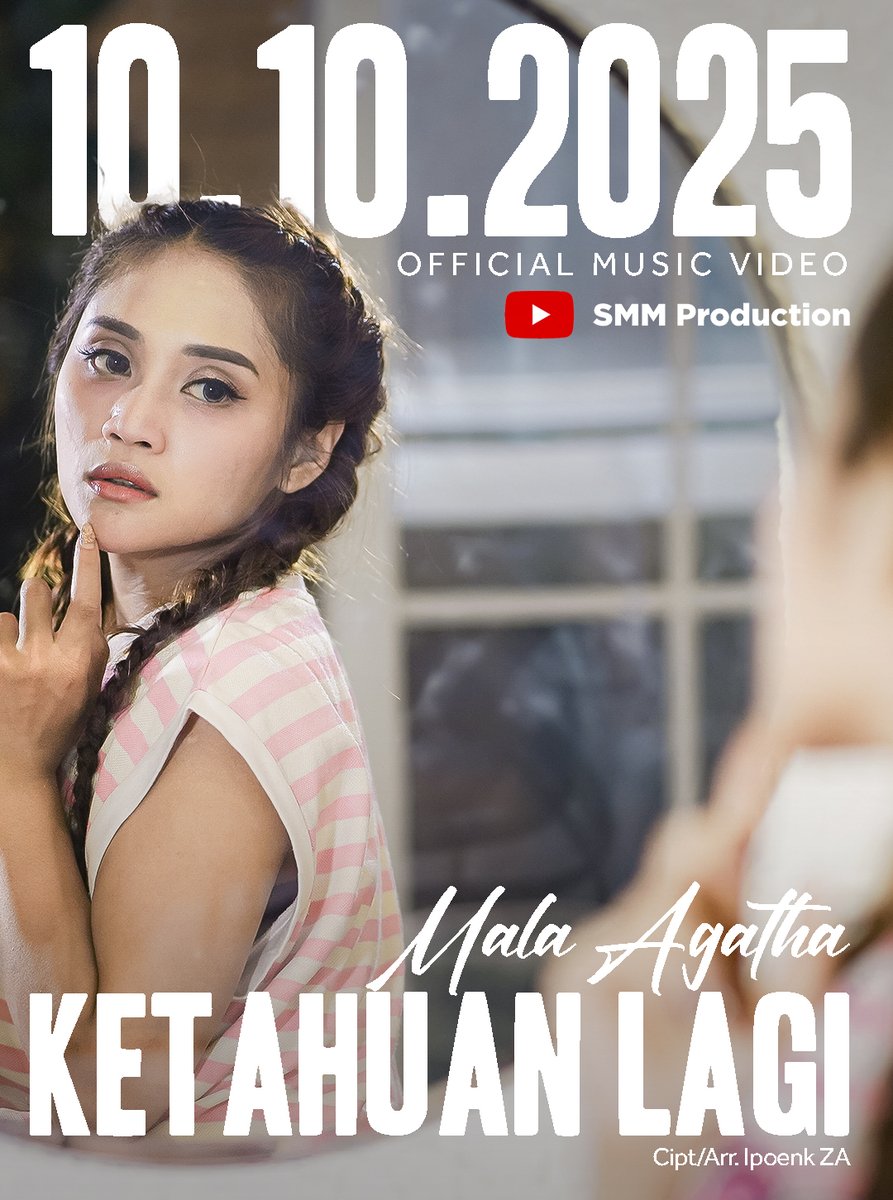 KETAHUAN LAGI🚨

Jangan lewatkan tanggal 10 nanti yakkk☺

Official Music Video "Ketahuan Lagi - Mala Agatha" di channel Youtube SMM Production✨