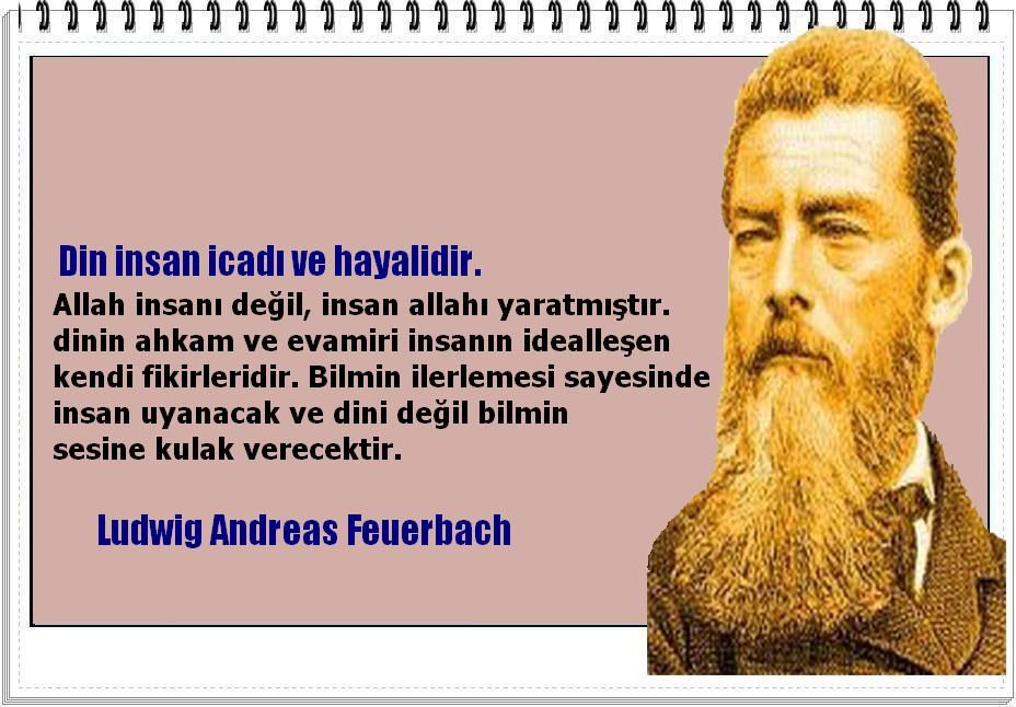 Günaydınlar...🙋☕🌺

Müslümanlar, Feuerbach'ın bu
sözlerini iyi okusun,ne neymiş
öğrensin! NOKTA
Ayrıca inandıkları Muhammed,
gerçekte hiçbir zaman yaşamamıştır.!!!