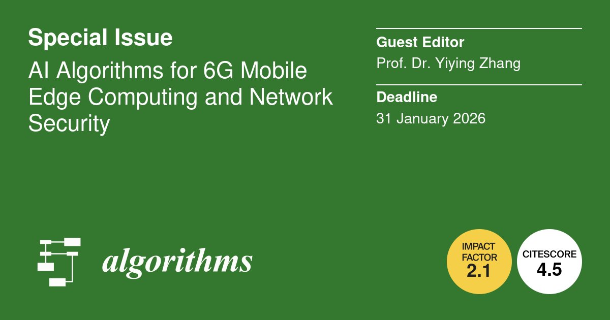 Algorithms_MDPI's tweet image. The first publication in our #specialissue, "AI Algorithms for 6G Mobile Edge Computing and Network Security", is now online.
Guest Editor: Prof. Dr. Yiying Zhang
We invite you to read the first paper via:
mdpi.com/journal/algori…
