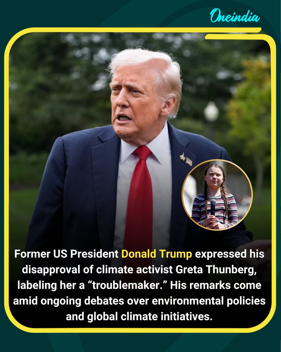 Oneindia's tweet image. Trump Calls Greta Thunberg a ‘Troublemaker,’ Criticizes Climate Activism.

#Trump #GretaThunberg #ClimateActivism #Environment #USPolitics #BreakingNews #GlobalClimate #Oneindia