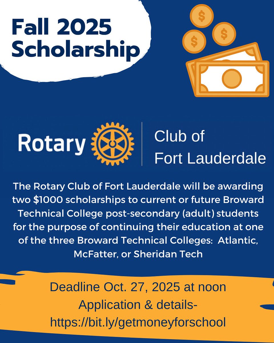 BrwdTechCollege's tweet image. Another great scholarship opportunity for our continuing or future post-secondary adult students at #atlantictech #mcfattertech &amp;amp; #sheridantech
Rotary Club of Fort Lauderdale is offering two $1000 scholarships. Deadline to apply is 10/27/25 at noon. Apply bit.ly/getmoneyforsch…