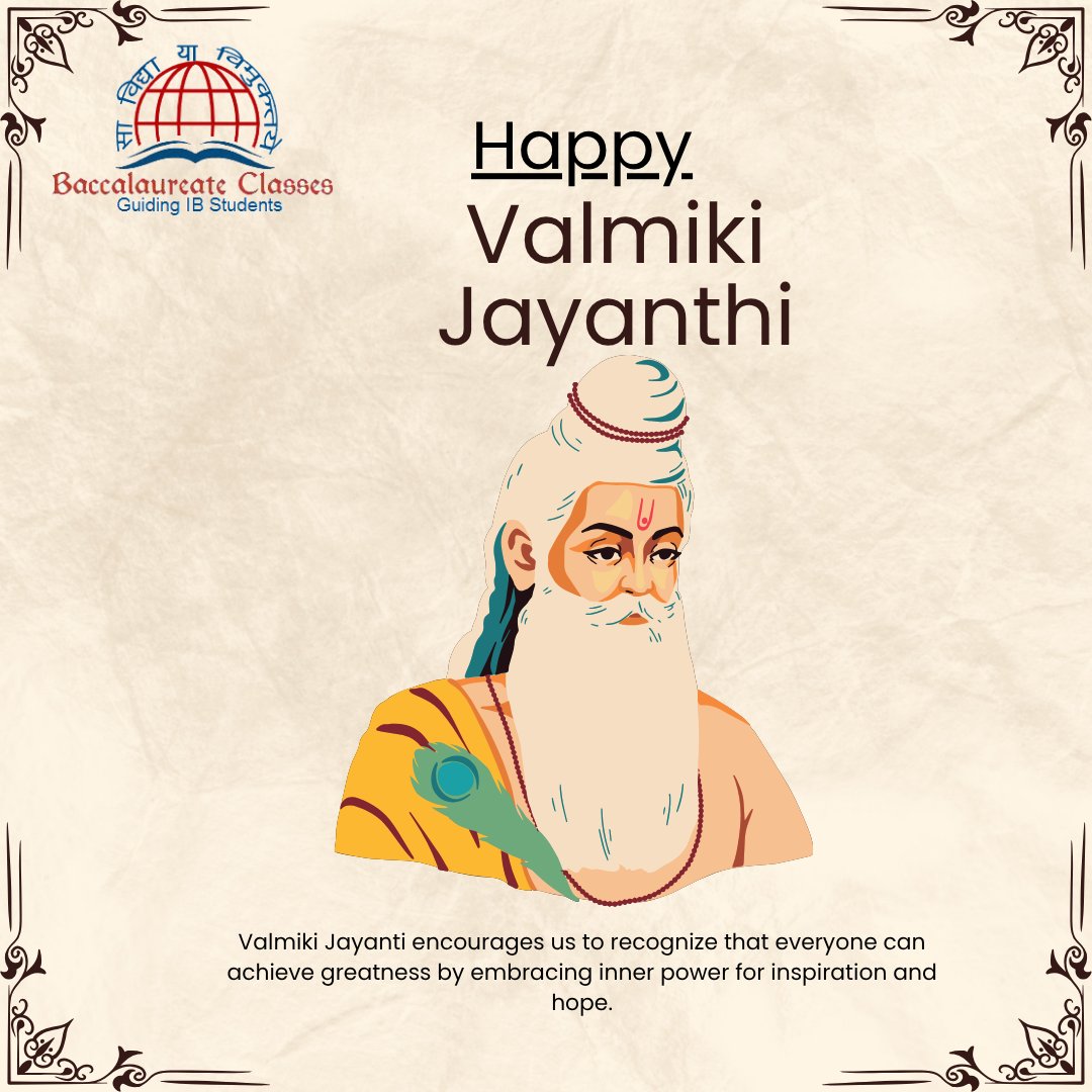 bclasses4ib's tweet image. Happy Valmiki Jayanti!
Let’s celebrate the wisdom and teachings of Maharishi Valmiki — the great sage who showed that true greatness comes from embracing knowledge, virtue, and self-belief. 🙏

#ValmikiJayanti #MaharishiValmiki #BaccalaureateClasses #WisdomAndInspiration