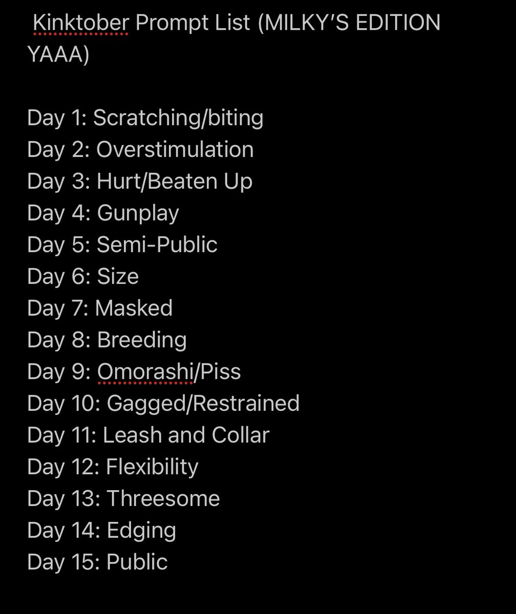 Abyssinalmilk's tweet photo. Had to make my own kinktober list because this years lists were kinda weird…
Made it small because I know I don’t finish these lol but I’ll probably add more days if I’m feeling it https://t.co/XzA19ZZRva