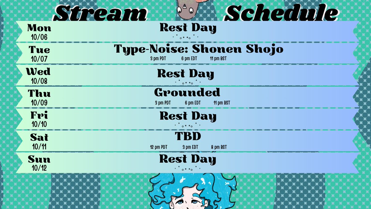 Schedule 10/05-10/12
I want to try and get theu the visual novel this month... and Sat is a lil different this week