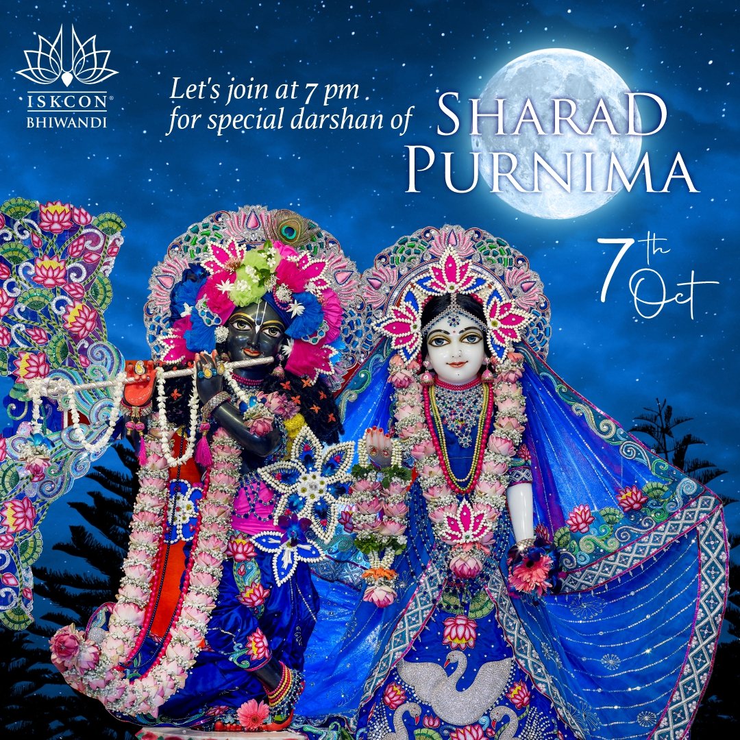 IskconBhiwandi's tweet photo. Hare Krishna! ✨🌕

On the auspicious occasion of Sharad Purnima,
ISKCON Bhiwandi warmly invites you and your family for a Special Darshan of Sri Sri Radha Madhav.

🗓️ Date: 7th October
⏰ Time: 7:00 PM onwards
📍 Venue: ISKCON Bhiwandi

#ISKCONBhiwandi #iskconworld #bhagwatgita #srilaprabhupada #sprituality #divine #mumbai #Bhiwandi #iskconmumbai #SharadPurnima2025 #SharadPurnima