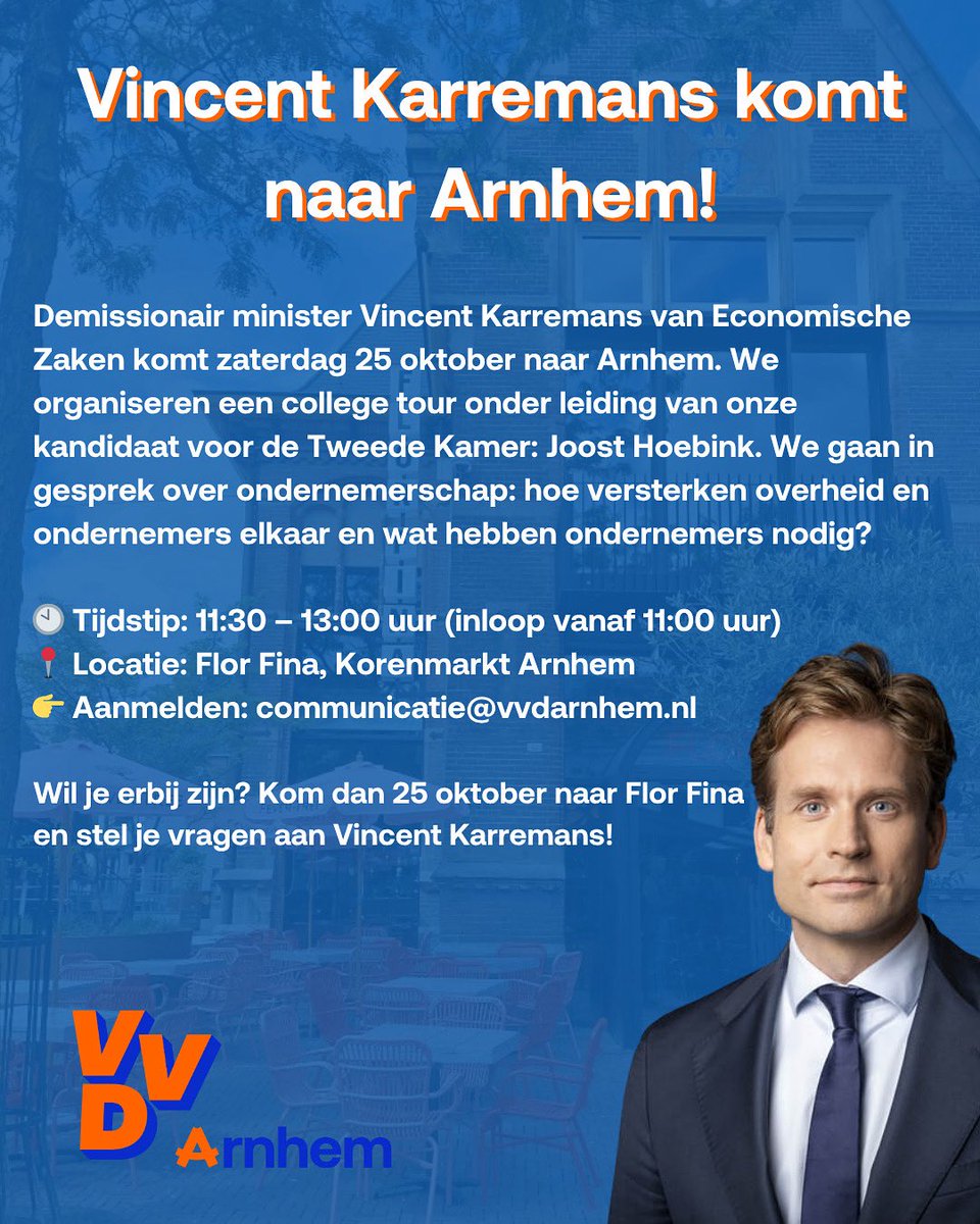 𝗩𝗶𝗻𝗰𝗲𝗻𝘁 𝗞𝗮𝗿𝗿𝗲𝗺𝗮𝗻𝘀 𝗸𝗼𝗺𝘁 𝗻𝗮𝗮𝗿 𝗔𝗿𝗻𝗵𝗲𝗺!🧡
Wil je erbij zijn? Kom dan zaterdag 25 oktober naar Flor Fina en stel je vragen aan Vincent Karremans.
 
Aanmelden via 
👉 communicatie@vvdarnhem.nl
 
Wij verheugen ons op jouw komst!
#VVD #Arnhem