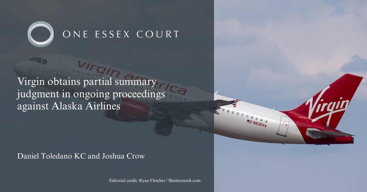 Virgin obtains partial summary judgment in ongoing proceedings against Alaska Airlines

Daniel Toledano KC and Joshua Crow instructed by Slaughter and May successfully acted for Virgin.

To view the full article and judgment, please visit: oeclaw.co.uk/news/view/virg…
