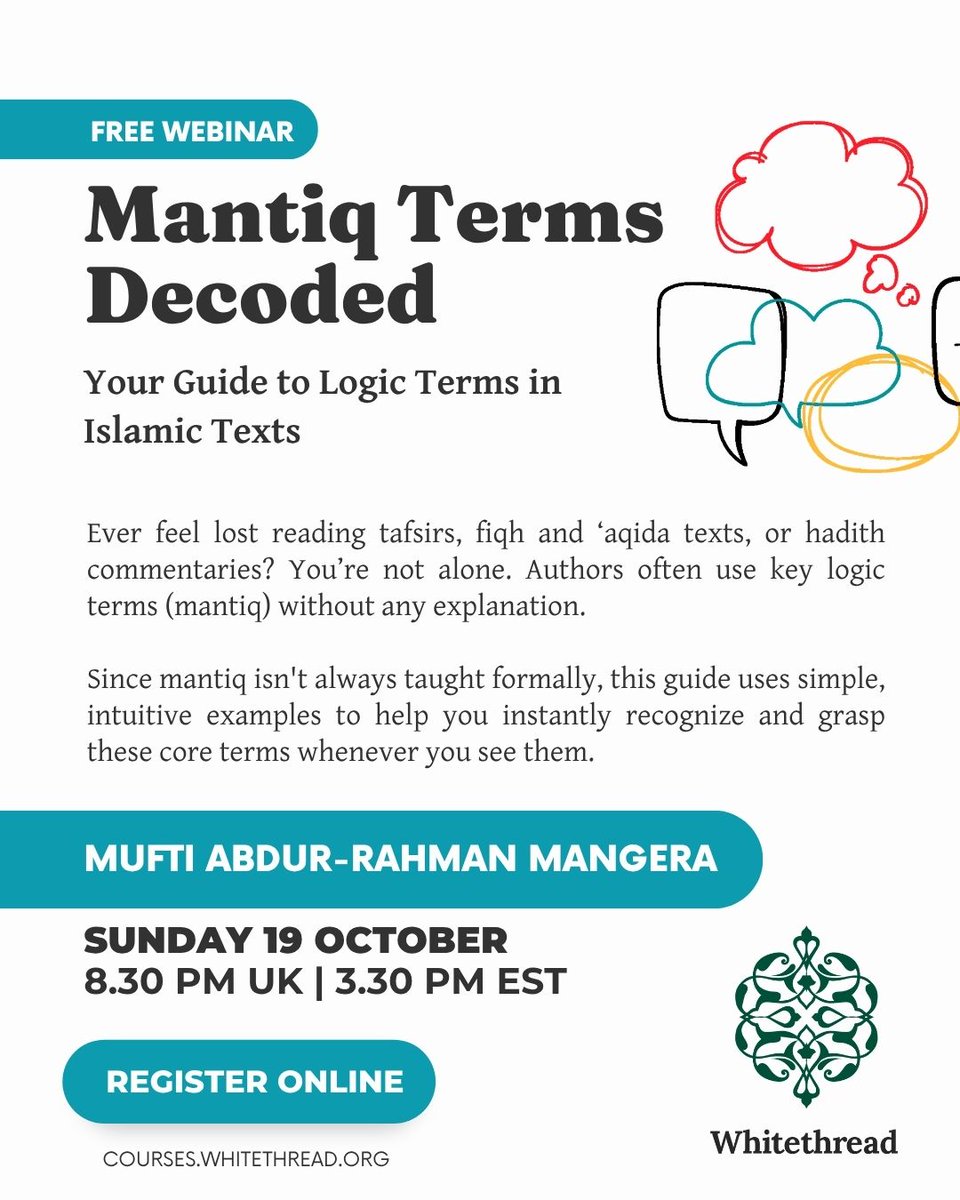 Mantiq Terms Decoded: Your Guide to Logic Terms in Islamic Texts

Ever feel lost reading tafsirs, fiqh and ‘aqida texts, or hadith commentaries? This webinar is your essential cheat-sheet to the fundamental terms found across all these disciplines

Sign Up buff.ly/Y9pBrM2