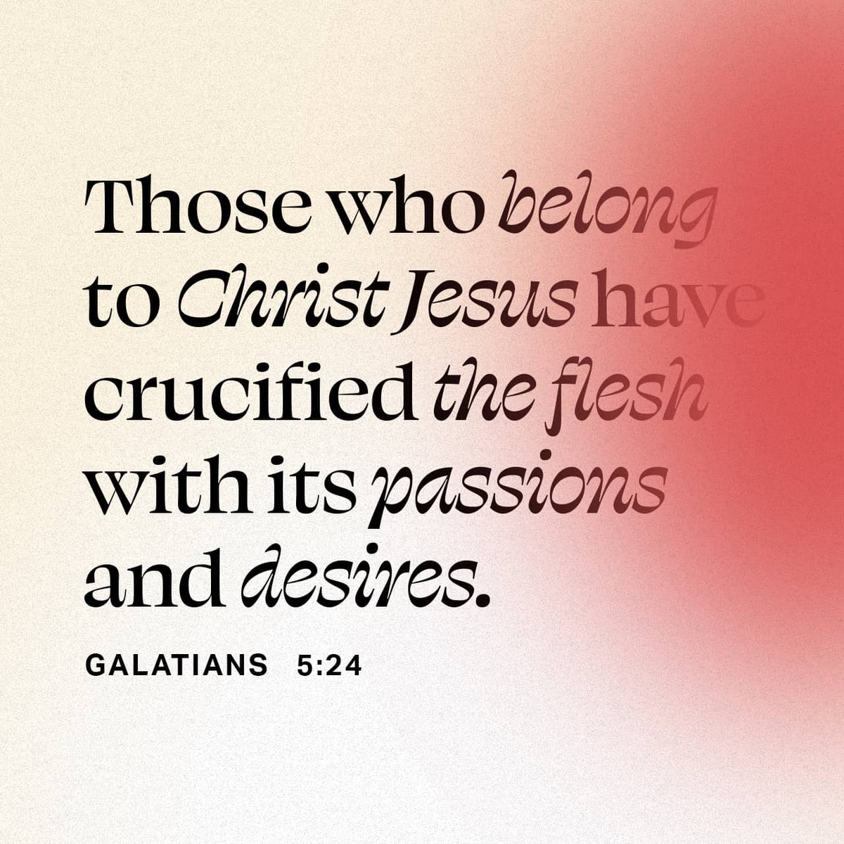YouVersion's tweet image. Galatians 5:24