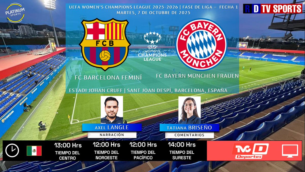 ramonovic09's tweet image. #UWCL 2025-2026 #Fecha1 | 🇪🇸 #Barcelona 🆚 #BayernMunich 🇩🇪

🗓️ Hoy
🇲🇽⏰ 13:00 Hrs TC, 12:00 Hrs TP
📺 @TVCDeportes
🎤 @axlangle
🎤📝 @_tatianabri

🤳 #UWCLxTVCD #BarçaBayern #BARBAY #BARFCB #FCBFCB
