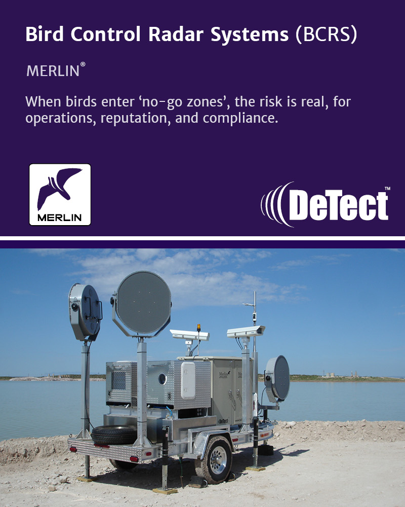 DeTect__Inc's tweet image. DeTect’s MERLIN® Bird Control Radar Systems monitor continuously, trigger deterrents automatically, and adapt to avoid habituation. Over 1,000 systems delivered worldwide.

Protect your site and wildlife - smarter, safer, scalable.
🔗 tinyurl.com/356ph8fe

#BirdControl