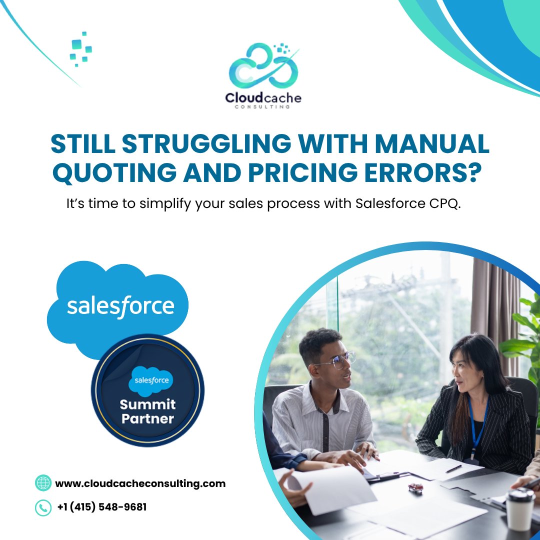 With CloudCache Consulting, you can:

✅ Automate quote generation
✅ Ensure pricing accuracy
✅ Speed up deal cycles
✅ Deliver consistent customer experiences

Let Salesforce CPQ handle the complexity — while your team focuses on closing deals faster.