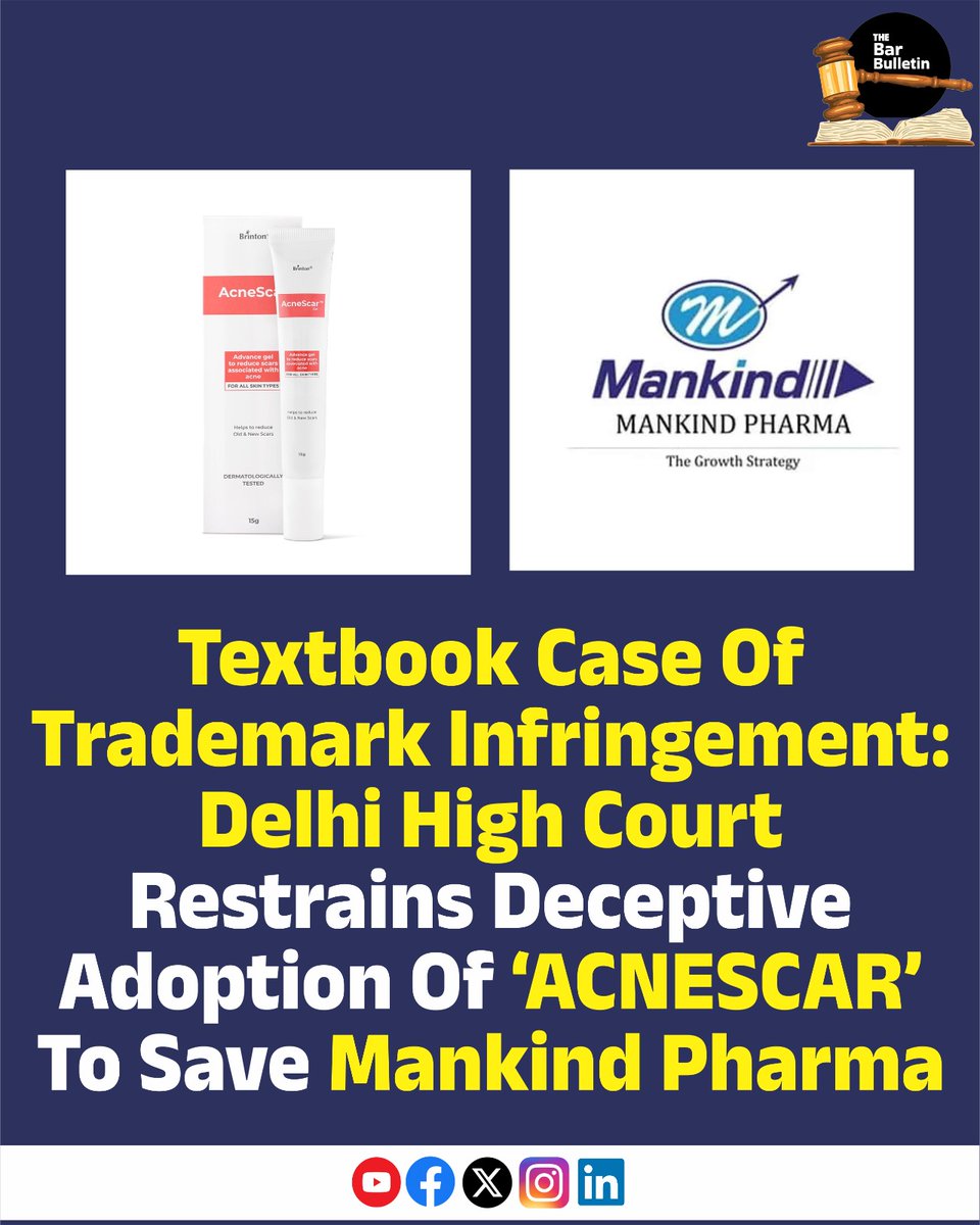 thebarbulletin's tweet image. Textbook Case Of Trademark Infringement: Delhi High Court Restrains Deceptive Adoption Of ‘ACNESCAR’ To Save Mankind Pharma

Read More Here- thebarbulletin.com/delhi-hc-manki…

#DelhiHighCourt #ACNESCAR #ACNESTAR #BrandProtection #CourtRuling #DelhiHCJudgment #IntellectualProperty #IPR