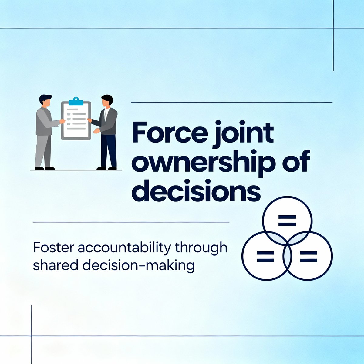 tauheedpm's tweet photo. Force joint ownership of decisions. Make conflicting parties co-present solutions to leadership and co-own implementation results. https://t.co/5wuEvM3cwm
