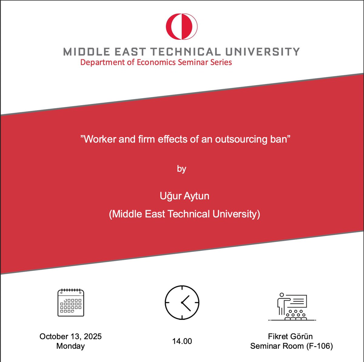 We are pleased to host Assist. Prof. Uğur Aytun (<a href="/uguraytun/">Ugur Aytun</a>)  from Middle East Technical University in our seminar series.     

🗓️Oct 13th (Monday), 14.00  

For details: econ.metu.edu.tr/en/announcemen…