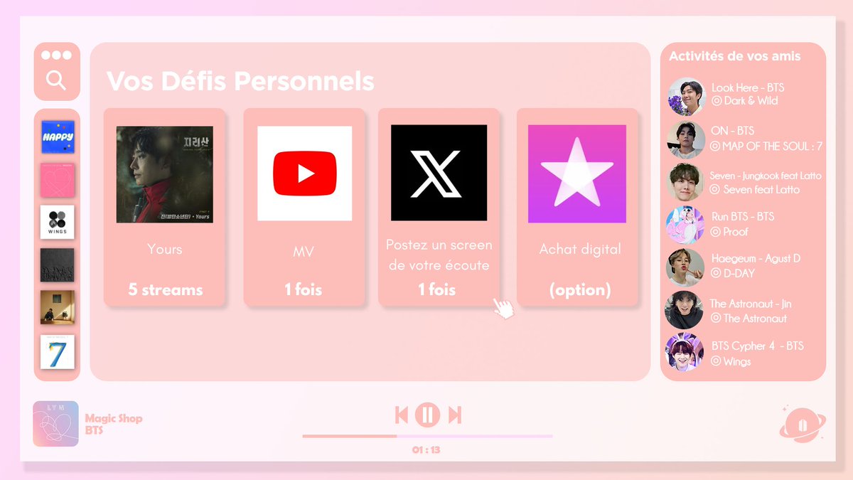 ARMYFRANCE_'s tweet image. [@BTS_twt  x #ChallengeYourself]

ARMYs !

Aujourd’hui, Yours est à l’honneur des défis personnels que nous vous lançons ! Vous pouvez écouter sur la plateforme de streaming de votre choix !

Réussirez-vous à atteindre cet objectif personnel ? 👀