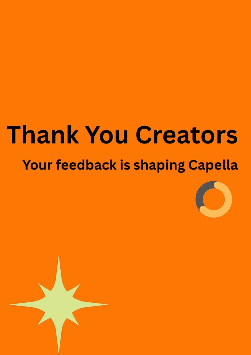 The feedback window closes today ✅

A huge thank you to all creators who shared their thoughts over the past two weeks. Your input will guide the next phase of improvements on Capella.

Keep an eye on your dashboard, rewards will be distributed to creators whose feedback was the
