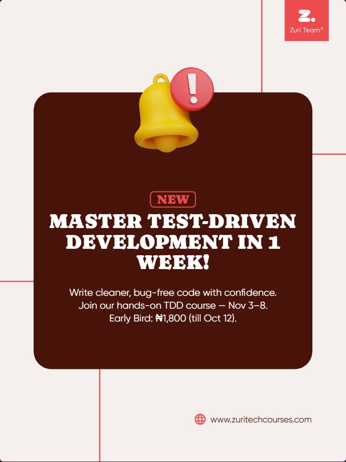 theZuriTeam's tweet image. 🚀 Code smarter, not harder!
Join our 1-week TDD (Test-Driven Dev) course, Nov 3–8.

💡 Learn to write clean, bug-free code that works first time.
Early-Bird: ₦1,800 (70% off till Oct 12!)

👉 zurl.co/yPApF

#TDD #ZuriTeam #CodeBetter