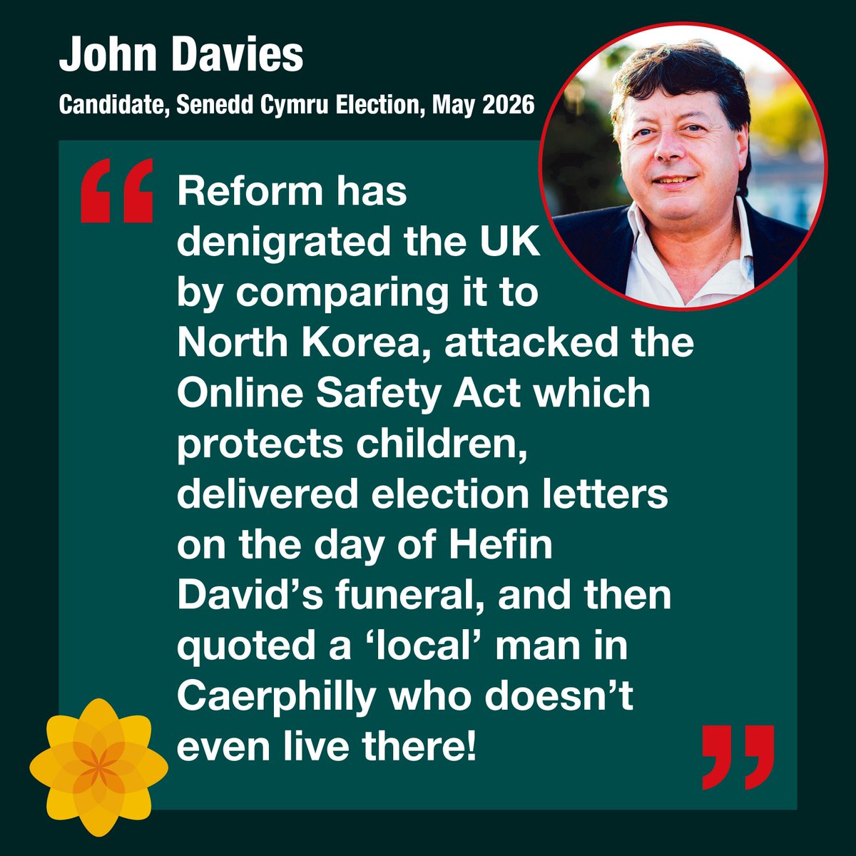 Reform has denigrated the UK by comparing UK to North Korea, criticised the Online Safety Act meant to protect children, sent election letters in Caerphilly on Hefin David’s funeral day, and distributed a leaflet citing a "local" man who isn't from Caerphilly and can't vote.