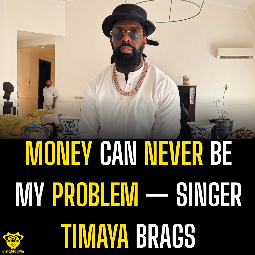 instablog9ja's tweet photo. Money can never be my problem — Singer Timaya brags https://t.co/Dd1IMRb68d