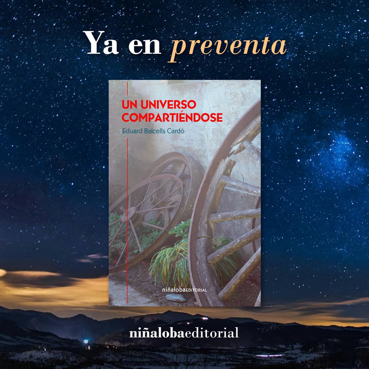 Ya en preventa 'Un universo compartiéndose', de Eduard Balcells Cardó. 

Un viaje por la viejas canciones de la estepa, diosas a caballo, las ciudades fotografiadas, los ecos del más allá, el movimiento siempre fértil...

La rueda sigue girando.

ninalobaeditorial.es/producto/un-un…
