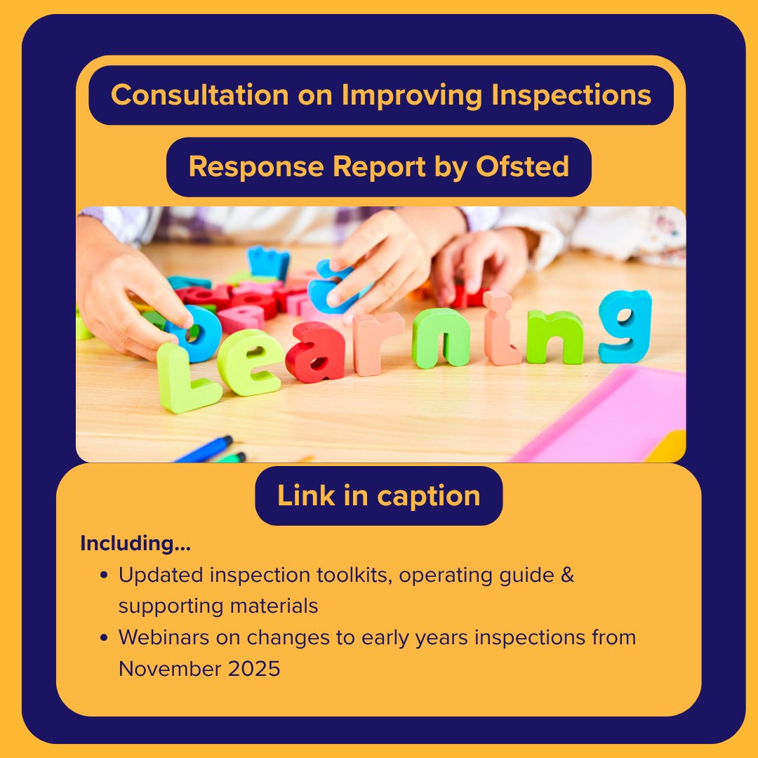 📣 Ofsted has published its consultation response on improving inspections:  zurl.co/xw0lp

📄 Access toolkit &amp; guidance: zurl.co/XLUkC

🎥 Watch early years inspection webinars (from Nov 2025): zurl.co/rFv9f

 #EarlyYears #InspectionFramework