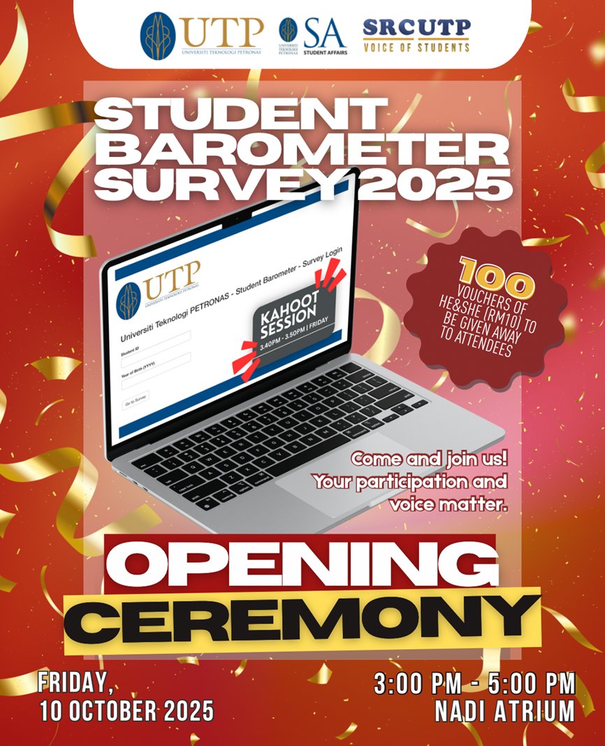 sa_utp's tweet photo. 🎓 Student Barometer Survey 2025 🎉

📅 10 Oct | 🕒 3–5 PM | 📍 Nadi Atrium

Join the opening ceremony &amp; Kahoot session!

🎁 100 He&amp;She vouchers up for grabs 👀

#UTP #StudentAffairs #SRCUTP https://t.co/qRyoSkL2zq