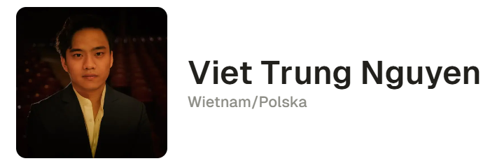 Robert_Kot_'s tweet image. 🎹 Viet Trung Nguyen — powraca.🇻🇳🇵🇱
Absolwent klasy Katarzyny Popowej-Zydroń w Akademii Muzycznej w Bydgoszczy
Grał w XVIII Konkursie, wraca w XIX.
Nie nowy, lecz odnowiony.
Pretendent z pamięcią.
#ChopinFortepiany #EtapI #VietTrungNguyen