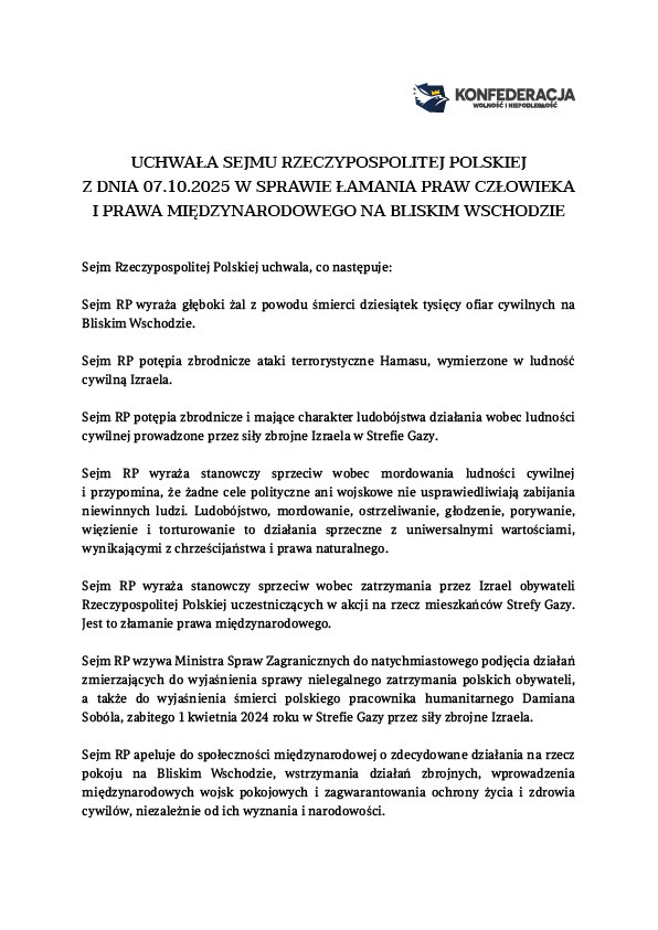 Konfederacja składa projekt uchwały ws. Strefy Gazy.
W izraelskich atakach zginęło ponad 65 tysięcy osób – głównie kobiet i dzieci.
ONZ potwierdza: działania Izraela spełniają znamiona ludobójstwa.
To zbrodnie wojenne, a Benjamin Netanjahu jest zbrodniarzem wojennym.
Polska musi