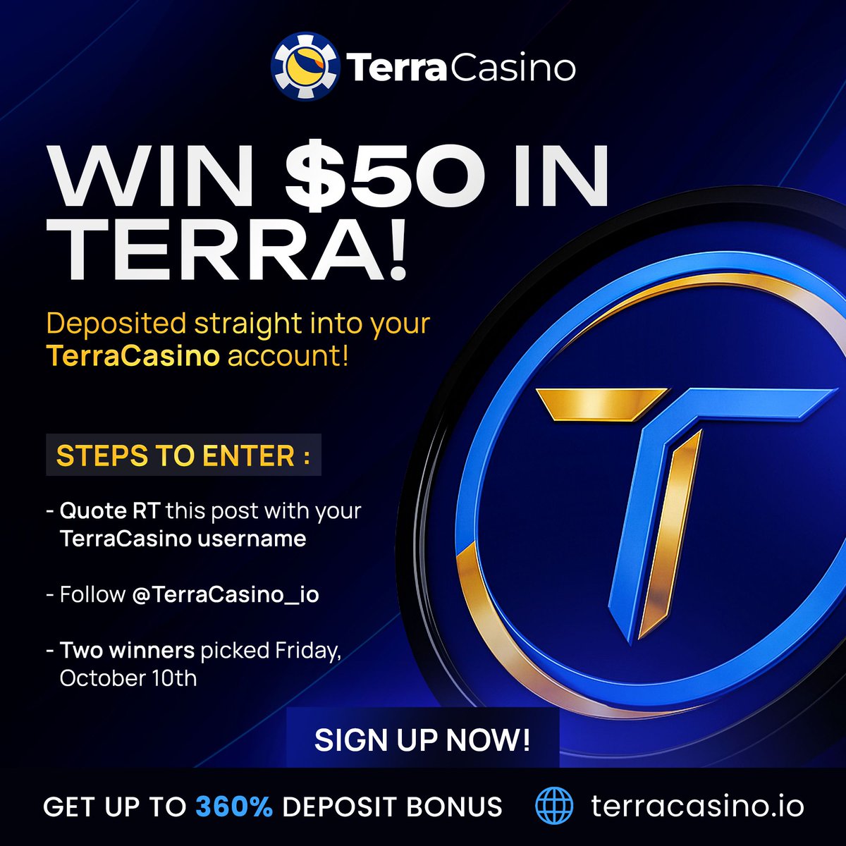 TerraCasino_io's tweet image. 🚨 $TERRA GIVEAWAY LIVE! 🚨

We’re giving away $50 in TERRA to 2 lucky winners, straight into your TerraCasino accounts 💸

To enter:
🔁 Quote RT this post with your TerraCasino username
👤 Follow @TerraCasino_io
🎯 Winners announced Friday, October 10th

Visit here:…