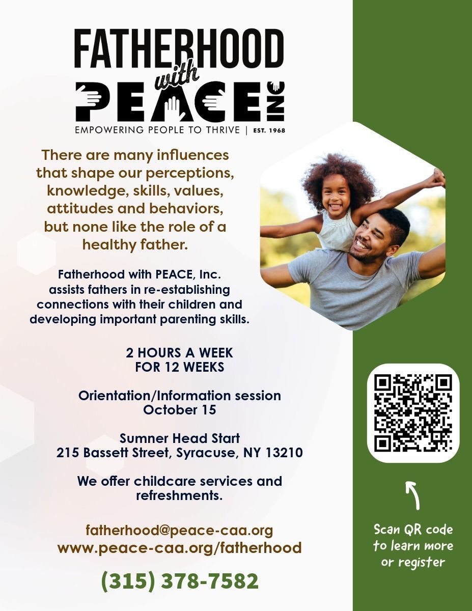 Join Fatherhood w/ PEACE, Inc. to build stronger bonds with your kids &amp; sharpen your parenting skills.

🕒 2 hrs/week for 12 weeks
🧸 Childcare &amp; refreshments
📍 Oct 15 | 215 Bassett St, Syracuse

🔗 buff.ly/Leu9CAG

📞 (315) 378-7582

#FatherhoodWithPEACEInc #PEACEIncSyr
