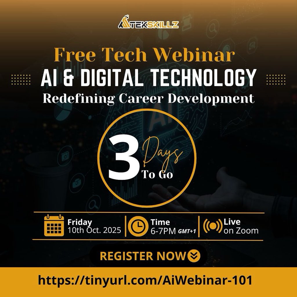TekskillzTech's tweet image. It’s 3 days to go, Join Tekskillz Webinar on AI &amp;amp; Digital Technology on Friday, Oct 10th (6–7 PM GMT+1) to learn how AI is reshaping career development. 

🔗 Register here: tinyurl.com/AiWebinar-101

#Tekskillz #tekskillztech #aicareerdevelopment #aiwebinar #digitaltechnology #tech