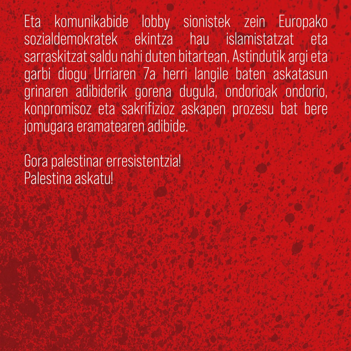 Nup_Astindu's tweet photo. ERRESISTENTZIA EZ DA TERRORISMOA! https://t.co/R7ZWY02Q0D