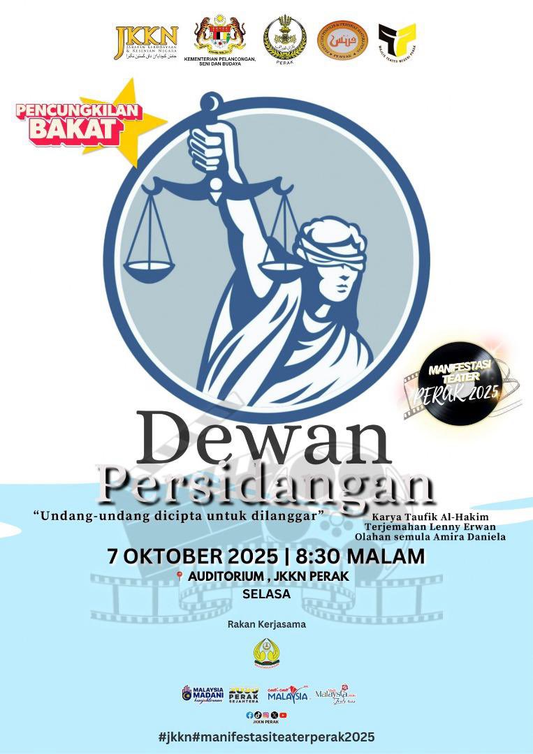 🎭 Dewan Persidangan- Manifestasi Teater Perak 2025

⚖️ “Undang-undang dicipta untuk dilanggar”

Saksikan pementasan karya hebat Taufik Al-Hakim, terjemahan Lenny Erwan dan olahan semula oleh Amira Daniela — 

📅 7 OKTOBER 2025 (SELASA)
🕣 8.30 MALAM
📍 AUDITORIUM JKKN PERAK