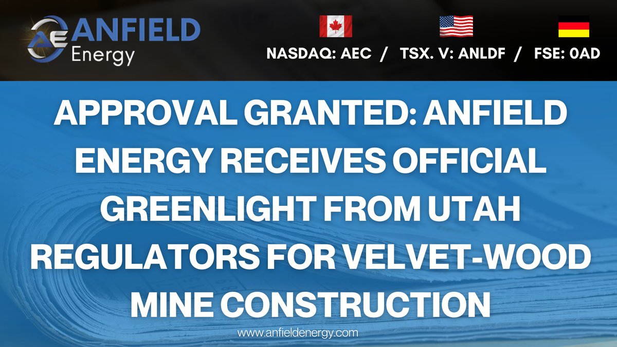 Approval Granted: Anfield Energy Receives Official Greenlight from Utah Regulators for Velvet-Wood Mine Construction

Read here👇
juniorminingnetwork.com/junior-miner-n…

🇺🇸NASDAQ: AEC  🇨🇦TSX. V: ANLDF #uranium #vanadium