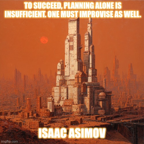 Planning is insufficient :)