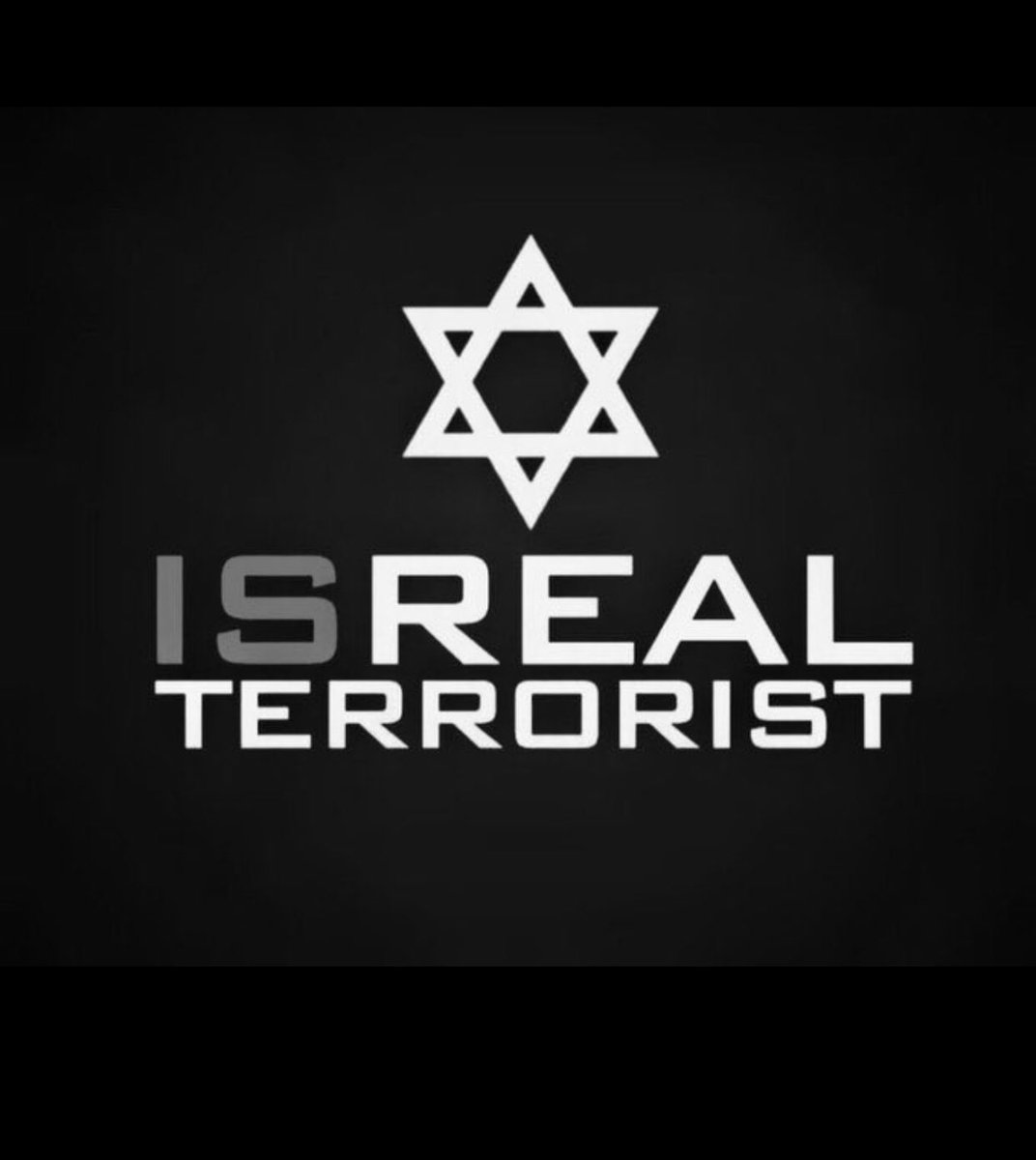 Real Terrorist 
#GazaGenocide 
#Gazze